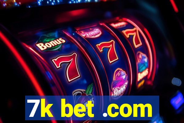 7k bet .com